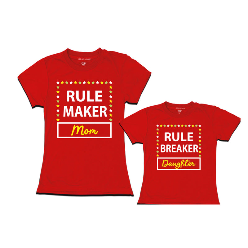 RULE MAKER MOM RULE BREAKER DAUGHTER COMBO T SHIRTS