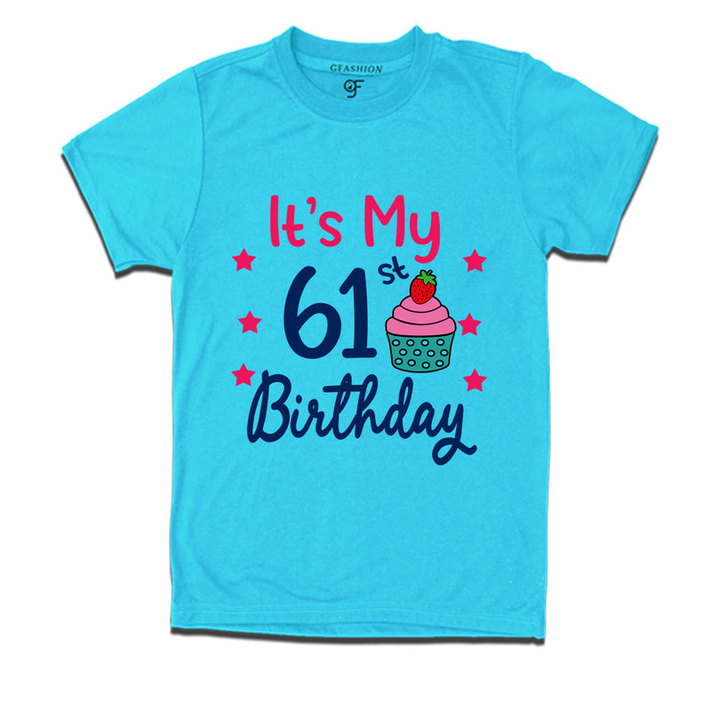 it's my 61st birthday tshirts for men's and women's