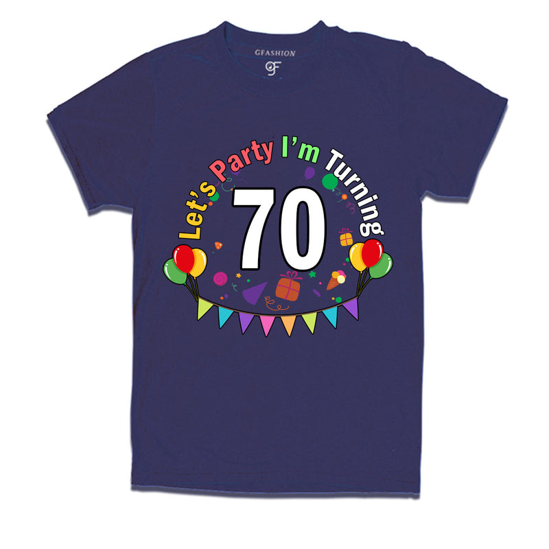 Let's party i'm turning 70 festive birthday t shirts