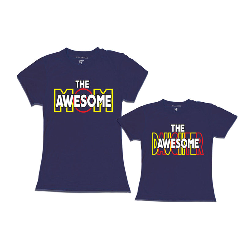 AWESOME MOM AND DAUGHTER  IDENTICAL T SHIRTS