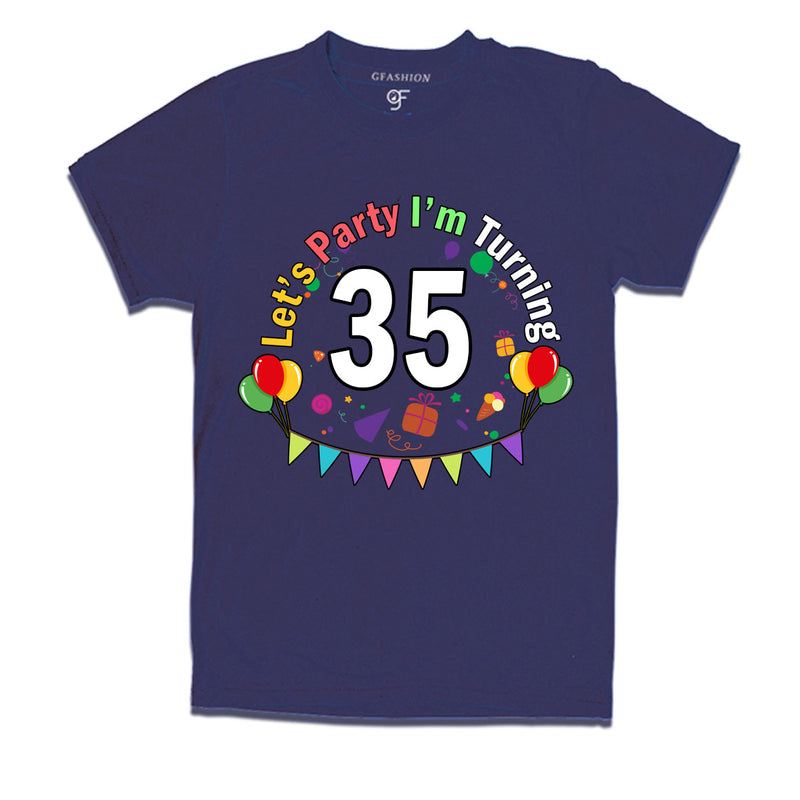 Let's party i'm turning 35 festive birthday t shirts