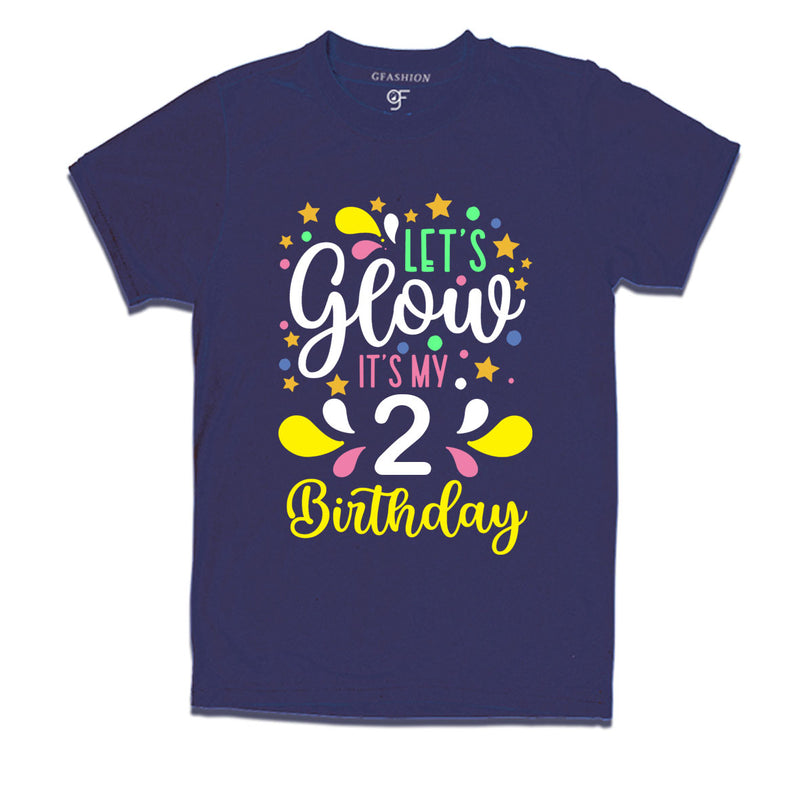 let's glow it's my 2nd birthday t-shirts