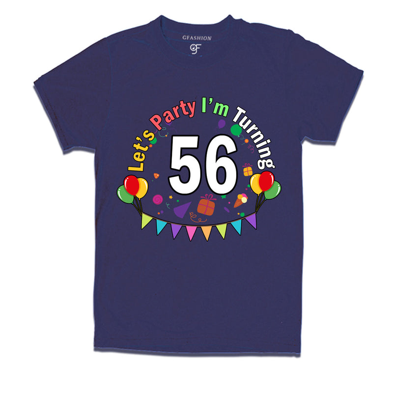 Let's party i'm turning 56 festive birthday t shirts