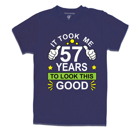 57th birthday tshirts with it took me 57 years to look this good design