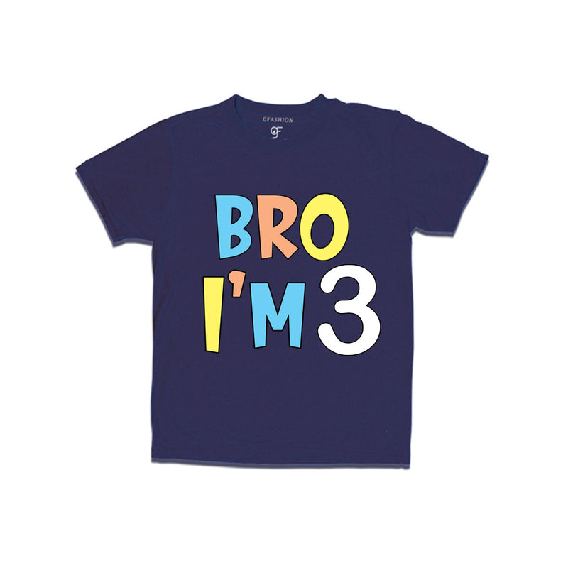 Bro I'm 3 trending birthday t shirts