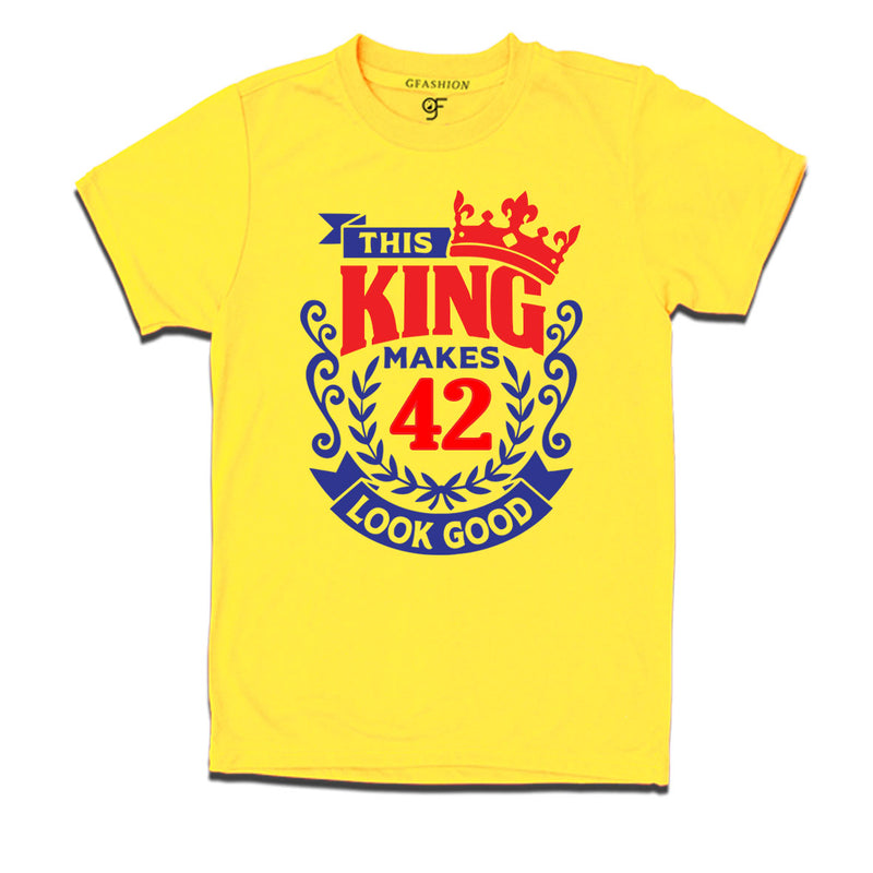 This king makes 42 look good 42nd birthday mens tshirts