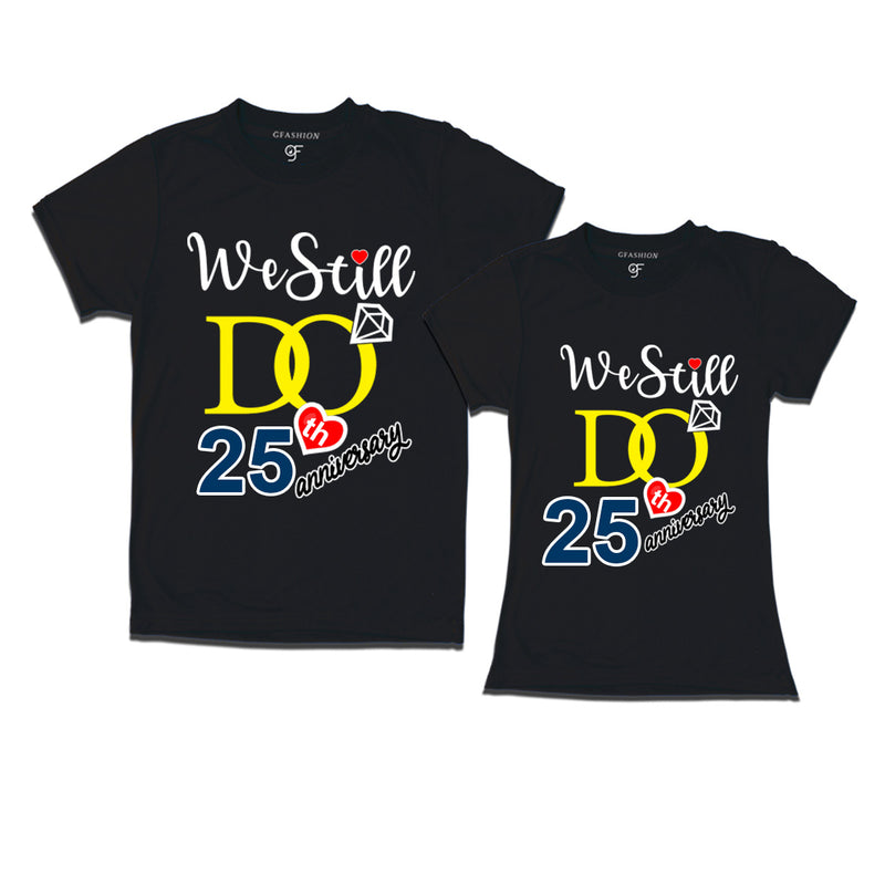 We Still Do Lovable 25th anniversary t shirts for couples