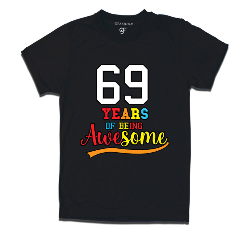 69 years of being awesome 69th birthday t-shirts