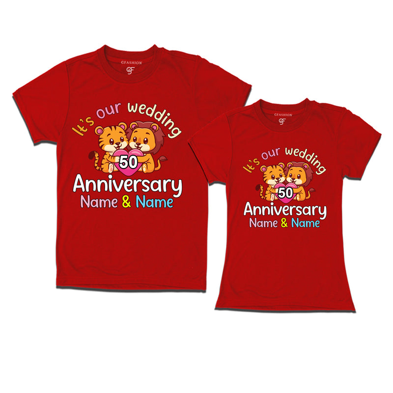 Its our wedding 50th anniversary lovely couples name customize t-shirts