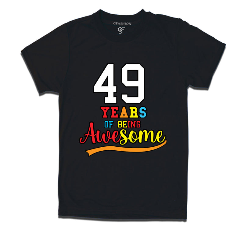 49 years of being awesome 49th birthday t-shirts