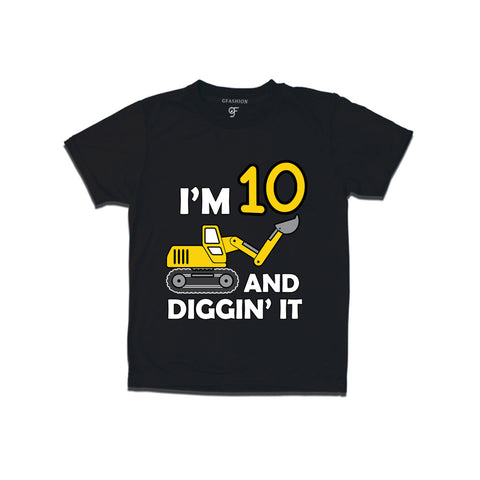 I'm 10 and Digging It t shirts for boys and girls