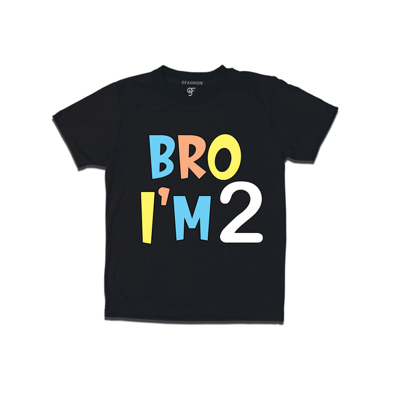 Bro I'm 2 trending birthday t shirts