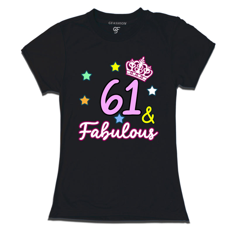 61 & Fabulous birthday women t shirts for 61st birthday