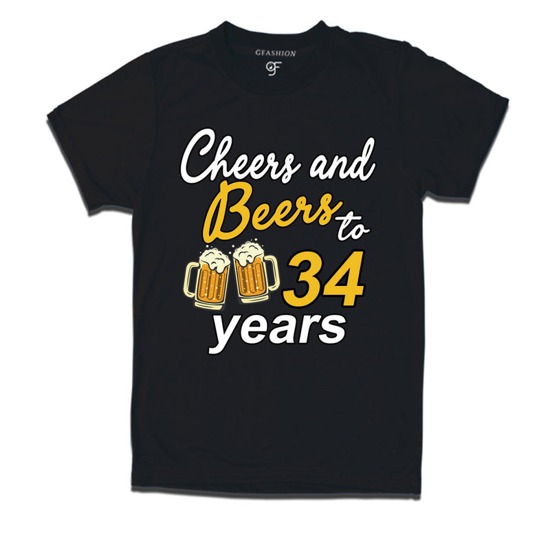 Cheers and beers to 34 years funny birthday party t shirts