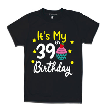 it's my 39th birthday tshirts for  men's and women's