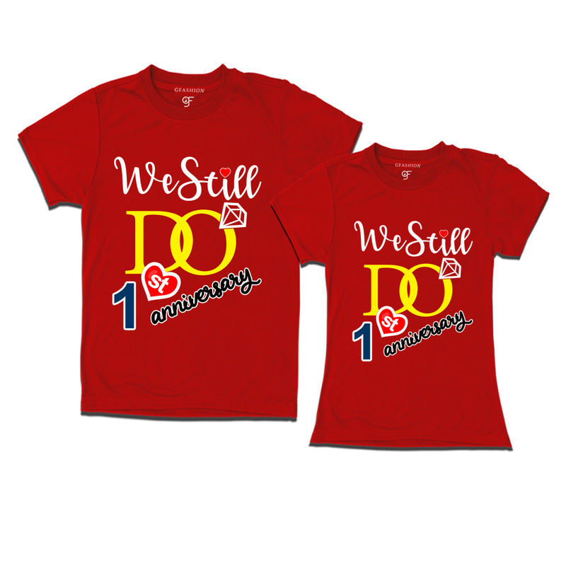 We Still Do Lovable 1st anniversary t shirts for couples