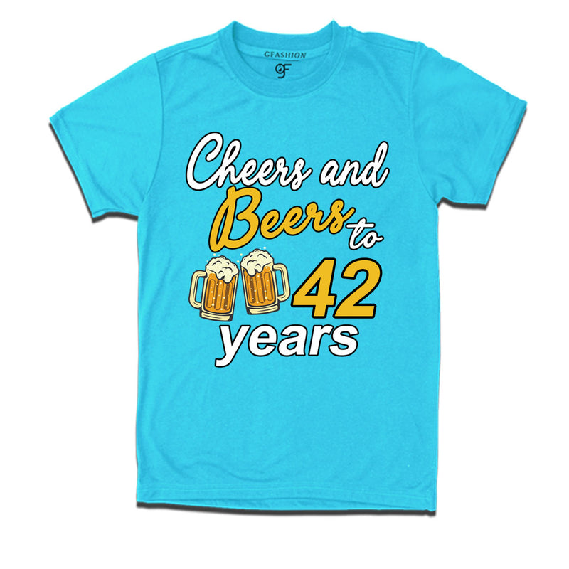 Cheers and beers to 42 years funny birthday party t shirts
