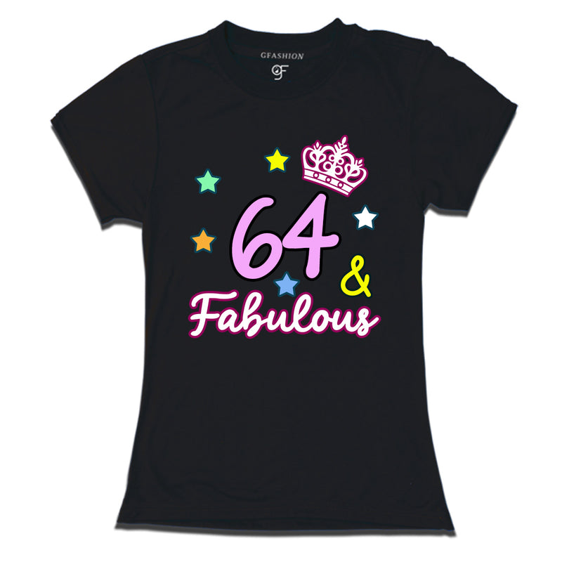 64 & Fabulous birthday women t shirts for 64th birthday