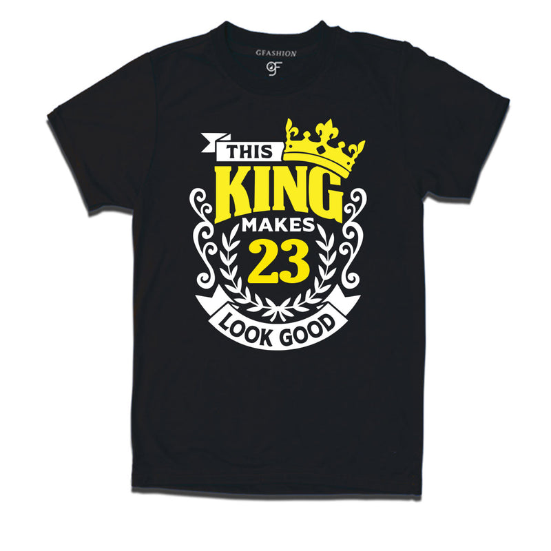 This king makes 23 look good 23rd birthday mens tshirts