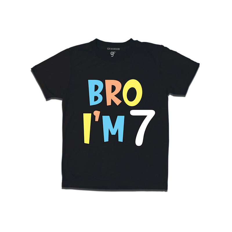 Bro I'm 7 trending birthday t shirts