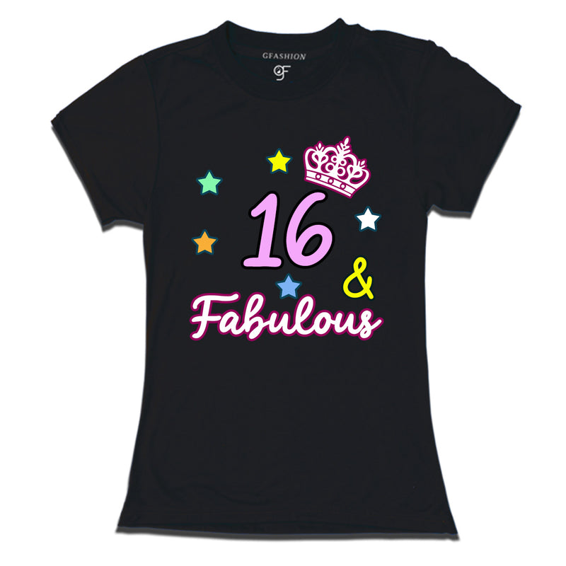 16 & Fabulous birthday girl t shirts for 16th birthday