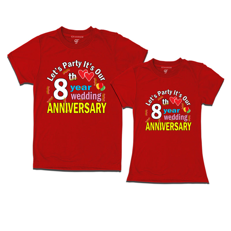 Let's party it's our 8th year wedding anniversary festive couple t-shirts