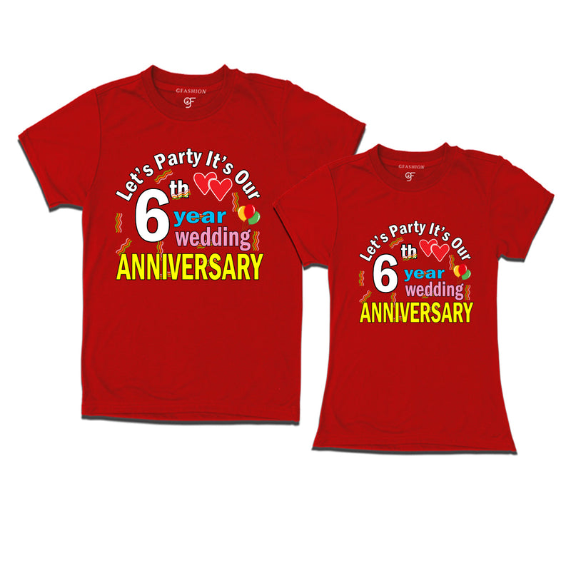 Let's party it's our 6th year wedding anniversary festive couple t-shirts