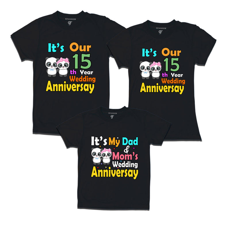 It's our 15th year wedding anniversary family tshirts.
