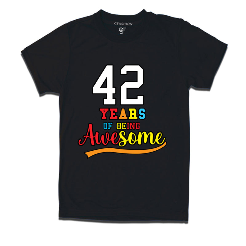 42 years of being awesome 42nd birthday t-shirts
