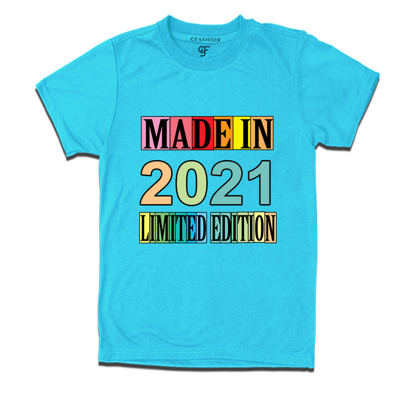 Made in 2021 Limited Edition t shirts