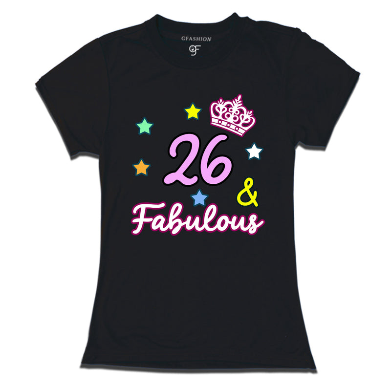 26 & Fabulous birthday women t shirts for 26th birthday