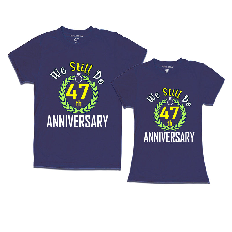 We still do 47th anniversary couple t shirts