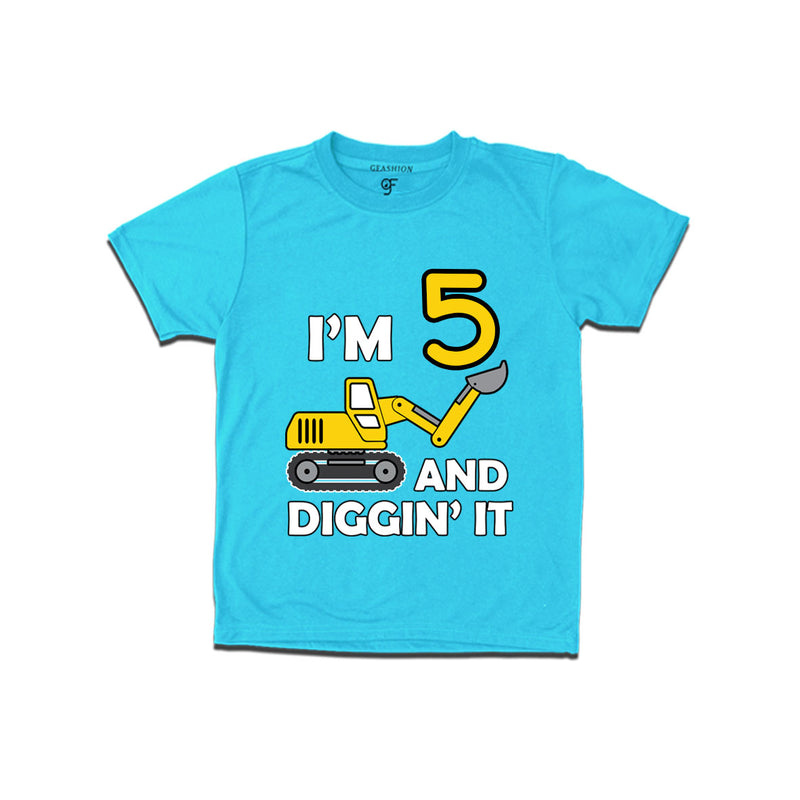 I'm 5 and Digging It t shirts for boys and girls