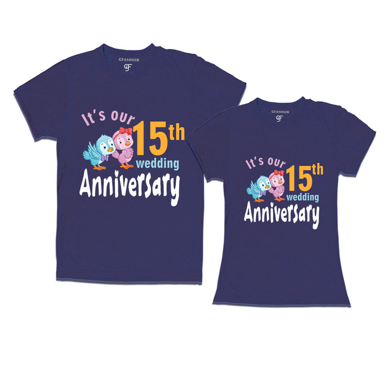 Its our 15th wedding anniversary cute couple t-shirts