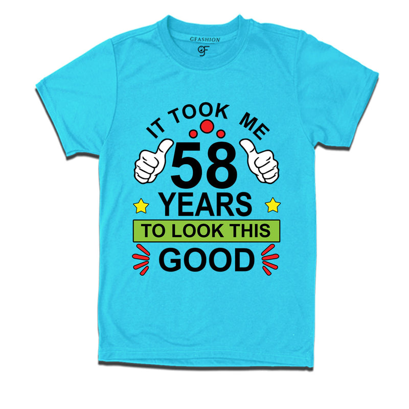 58th birthday tshirts with it took me 58 years to look this good design