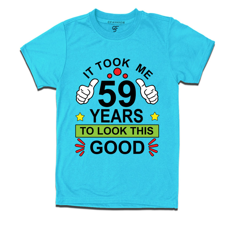 59th birthday tshirts with it took me 59 years to look this good design