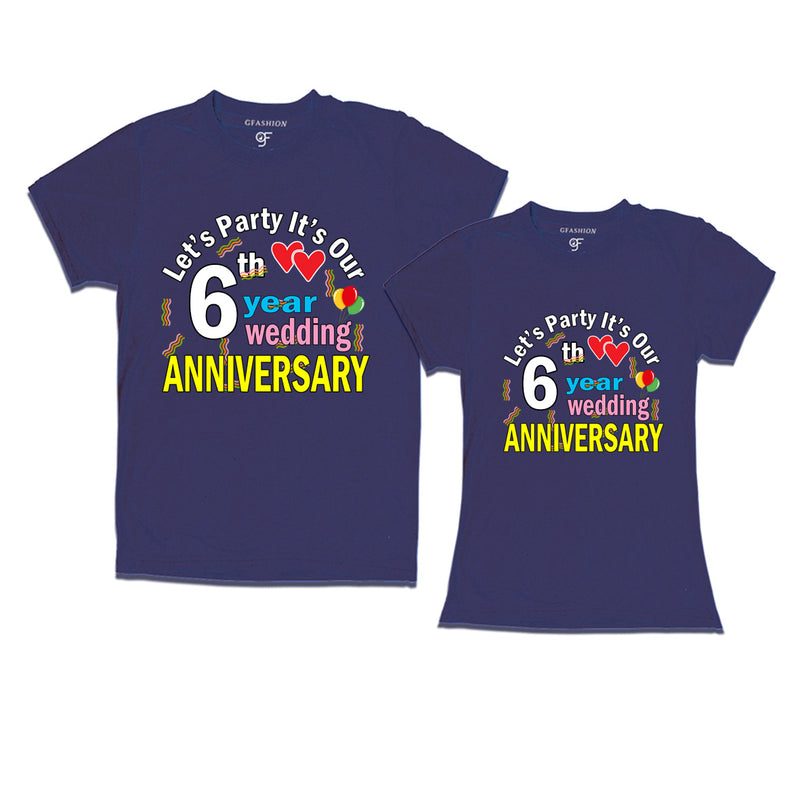 Let's party it's our 6th year wedding anniversary festive couple t-shirts