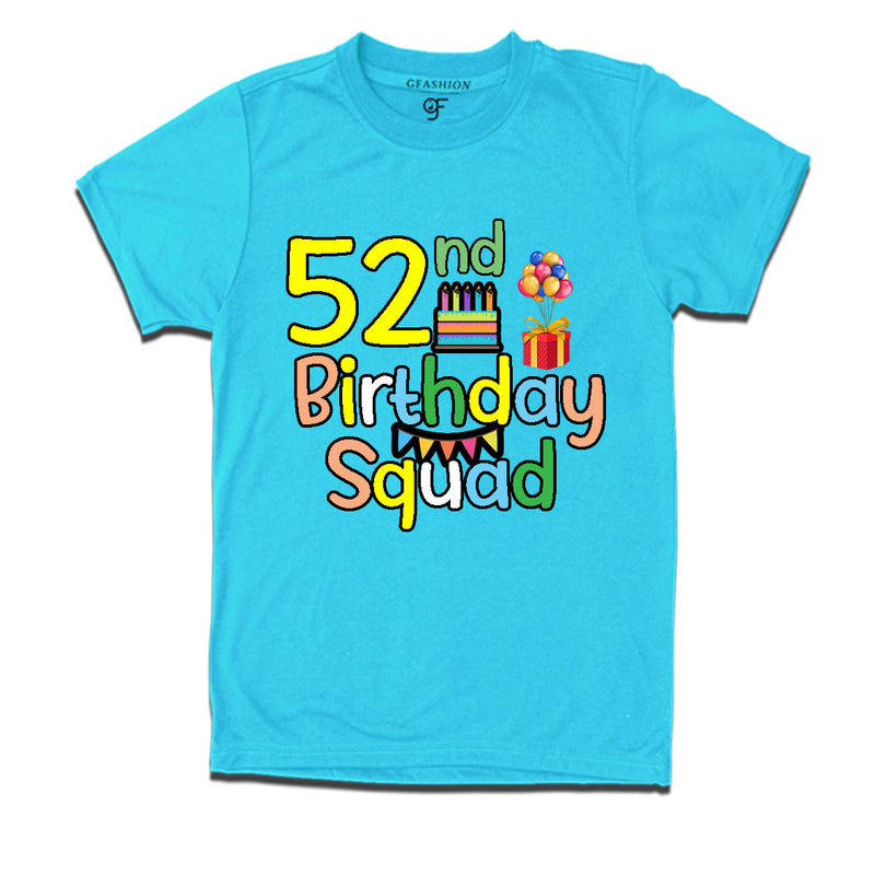 52nd birthday squad t shirts
