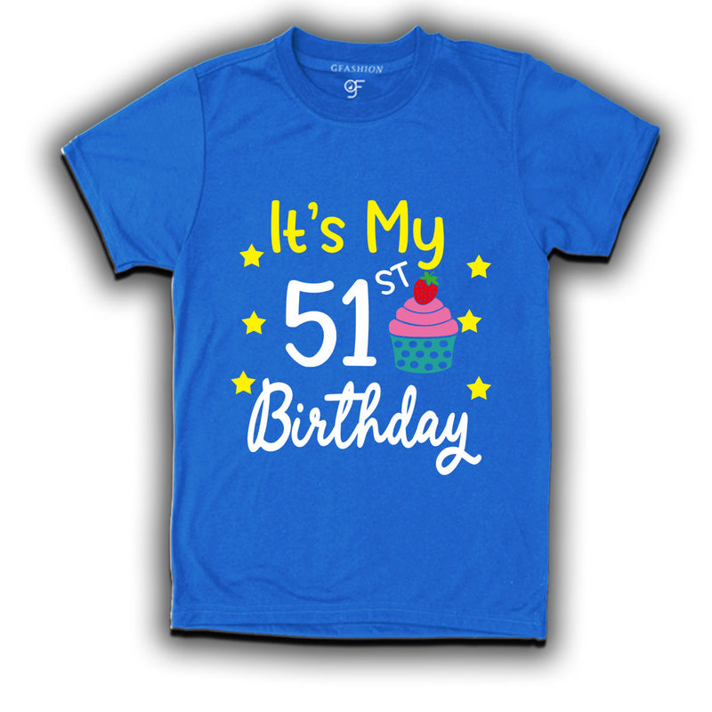 it's my 51st birthday tshirts for men's and women's