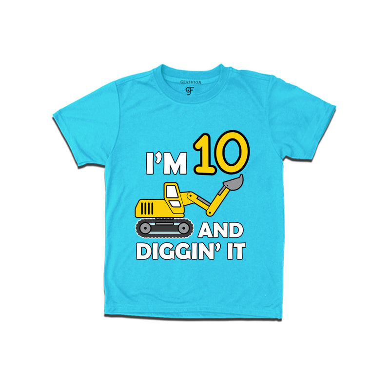 I'm 10 and Digging It t shirts for boys and girls