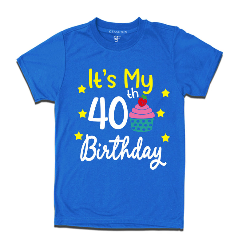 it's my 40th birthday tshirts for men's and women's