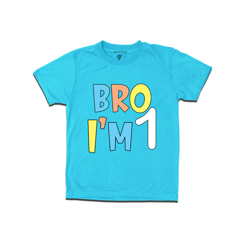 Bro I'm 1 trending birthday t shirts