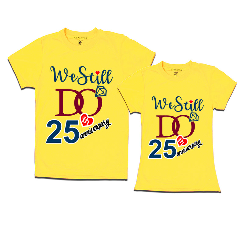 We Still Do Lovable 25th anniversary t shirts for couples