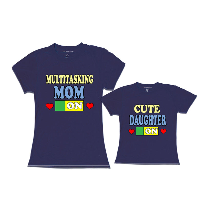 MULTITASKING MOM CUTE DAUGHTER ON COMBO T SHIRTS