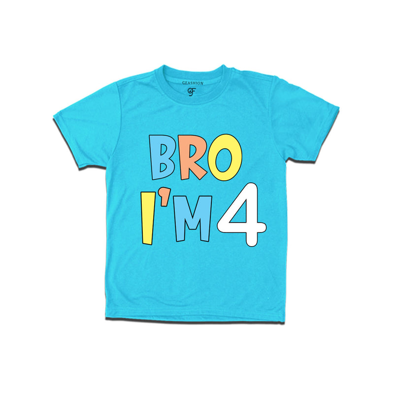 Bro I'm 4 trending birthday t shirts