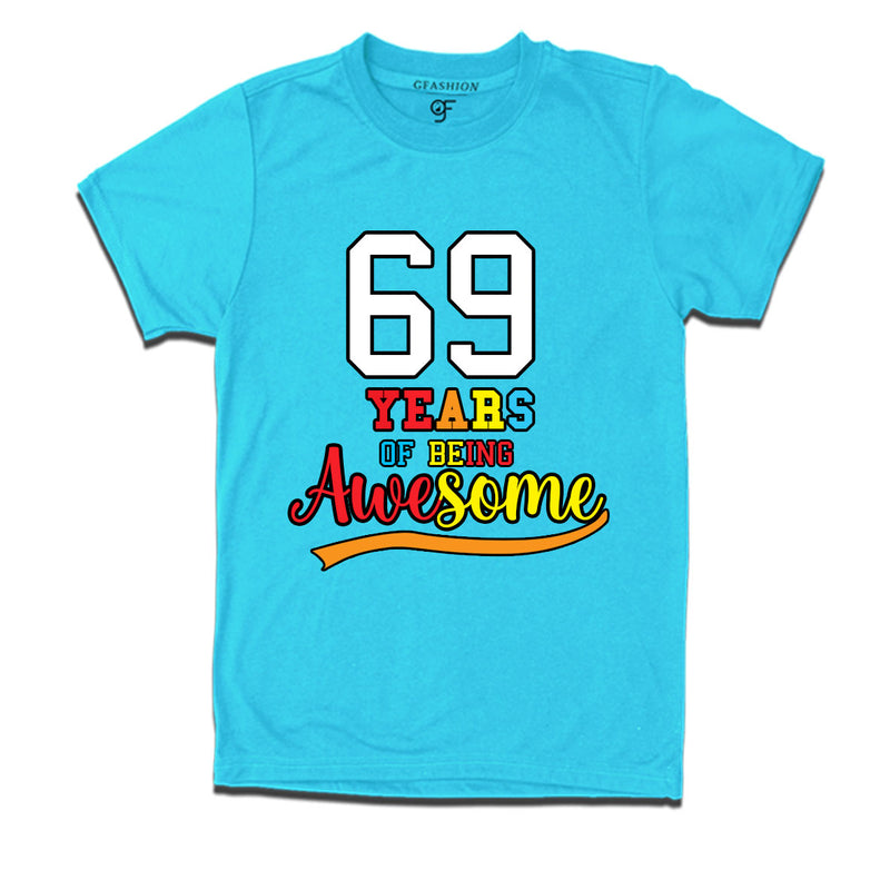 69 years of being awesome 69th birthday t-shirts