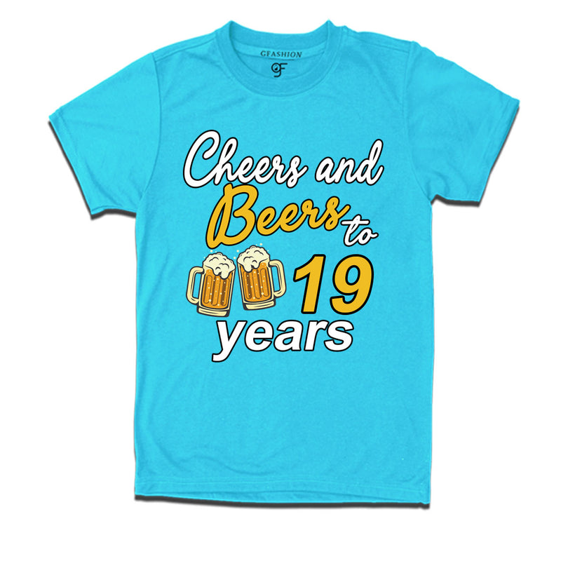 Cheers and beers to 19 years funny birthday party t shirts