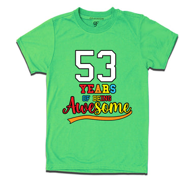53 years of being awesome 53rd birthday t-shirts