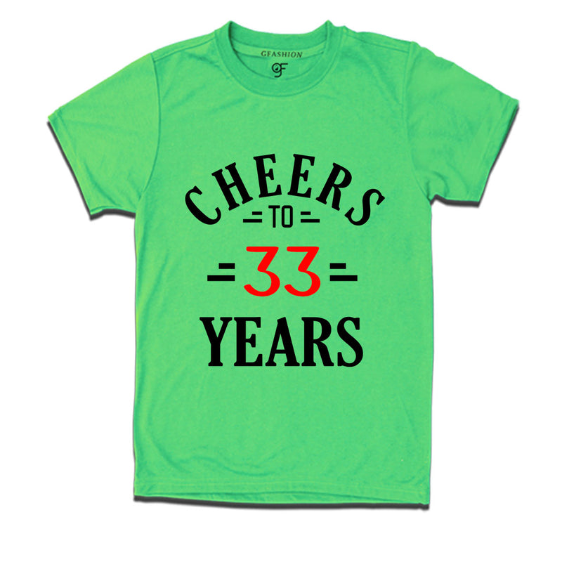 Cheers to 33 years birthday t shirts for 33rd birthday