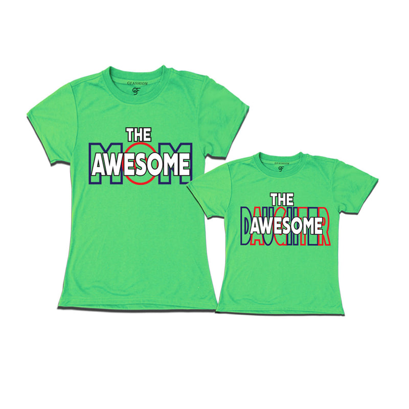 AWESOME MOM AND DAUGHTER  IDENTICAL T SHIRTS